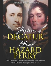 Stephen Decatur and Oliver Hazard Perry