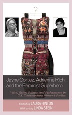 Jayne Cortez, Adrienne Rich, and the Feminist Superhero