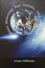 Išlieka ištvermingi. Kas neskaito, lieka nelaimingi