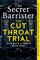 The Cut Throat Trial