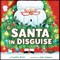 Santa in Disguise