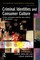 Criminal Identities and Consumer Culture