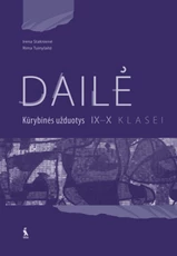 Dailė. Kūrybinės užduotys 9–10 klasei