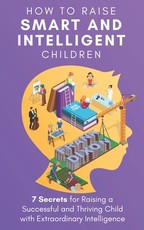 How to Raise Smart and Intelligent Children