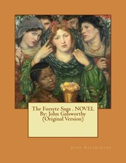 The Forsyte Saga . NOVEL By
