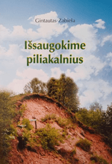 Išsaugokime piliakalnius