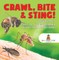 Crawl, Bite & Sting! Deadly Insects | Insects for Kids Encyclopedia | Children's Bug & Spider Books