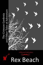 The Crimson Gardenia and Other Tales of Adventure