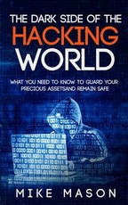 The Dark Side of the Hacking World