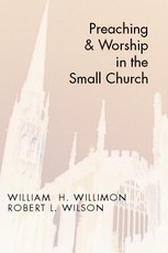 Preaching and Worship in the Small Church