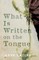 What Is Written on the Tongue