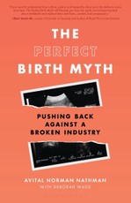 The Perfect Birth Myth