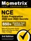 NCE Exam Preparation 2022 and 2023 Secrets - 650+ Practice Test Questions, National Counselor Study Guide with Step-by-Step Video Tutorials