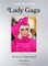 Bateman, K: Icons of Style: Lady Gaga