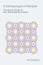 A Ṣūfī Apologist of Nīshāpūr