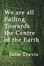 We are all Falling Towards the Centre of the Earth