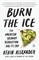 Burn the Ice