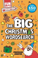 Fun Games for Brainy Kids: The Big Christmas Wordsearch