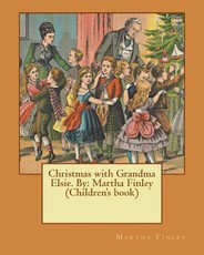 Christmas with Grandma Elsie. By