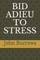 Bid Adieu to Stress