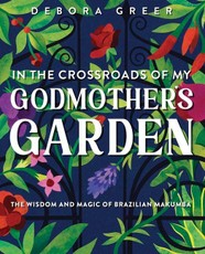 In the Crossroads of My Godmother's Garden