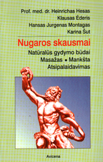 Nugaros skausmai: natūralūs gydymo būdai, masažas, mankšta, atsipalaidavimas (1997)