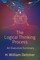 The Logical Thinking Process - An Executive Summary