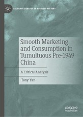 Smooth Marketing and Consumption in Tumultuous Pre-1949 China