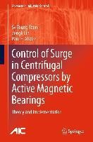 Control of Surge in Centrifugal Compressors by Active Magnetic Bearings