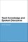 Tacit Knowledge and Spoken Discourse
