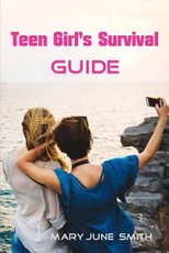 Teen Girl's Survival Guide