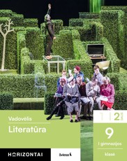 Literatūra. Vadovėlis 9 (I gimnazijos) klasė, 2 dalis, serija Horizontai