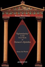 Epistolarity in the First Book of Horace's Epistles
