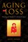 Aging and Loss