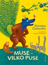 Musė - vilko pusė. Eiliuotos pasakos vaikams