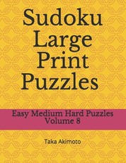 Sudoku Large Print Puzzles Volume 8