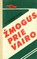 Žmogus prie vairo