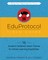 The EduProtocol Field Guide