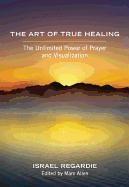 The Art of True Healing