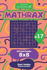 Sudoku Mathrax - 200 Hard Puzzles 8x8 (Volume 17)