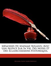 Mmoires de Madame Roland;