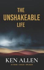 The Unshakeable Life