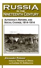 Polunov, A: Russia in the Nineteenth Century: Autocracy, Ref