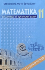 Matematika 11. Savarankiški ir kontroliniai darbai
