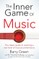 The Inner Game of Music