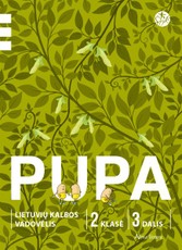 Pupa. Lietuvių kalbos vadovėlis 2 klasei, 3 dalis (pagal 2016 m. programą). Serija ŠOK