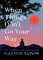 Sunim, H: When Things Don't Go Your Way