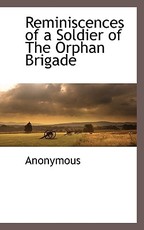Reminiscences of a Soldier of the Orphan Brigade