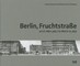 Arwed Messmer & Annett GrÃ¶schner: Berlin, Fruchtstrasse on March 27, 1952