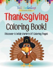 Thanksgiving Coloring Book! Discover a Wide Variety of Coloring Pages